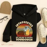Willing To Discuss Sourdough Bread Baking Sourdough Hoodie thumb 4