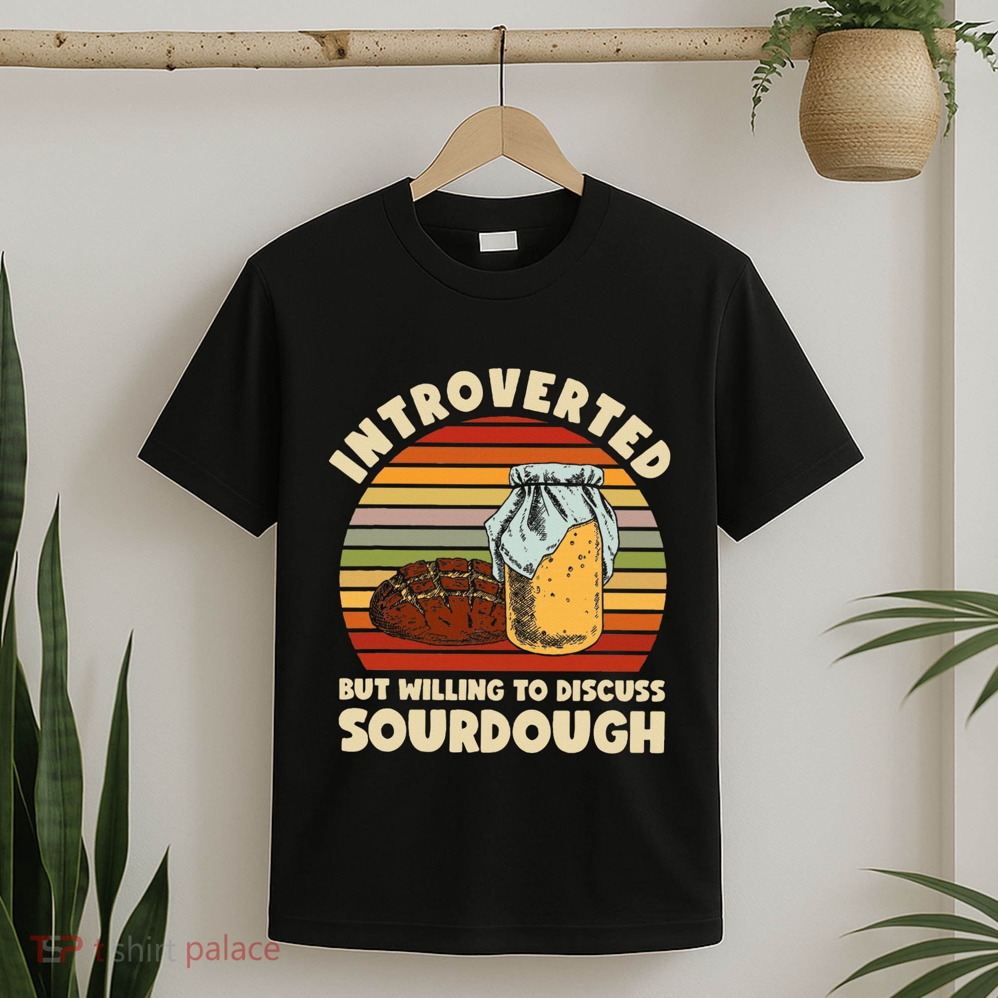 Willing To Discuss Sourdough Bread Baking Sourdough T-Shirt