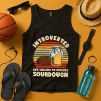 Willing To Discuss Sourdough Bread Baking Sourdough Tank Top thumb 4