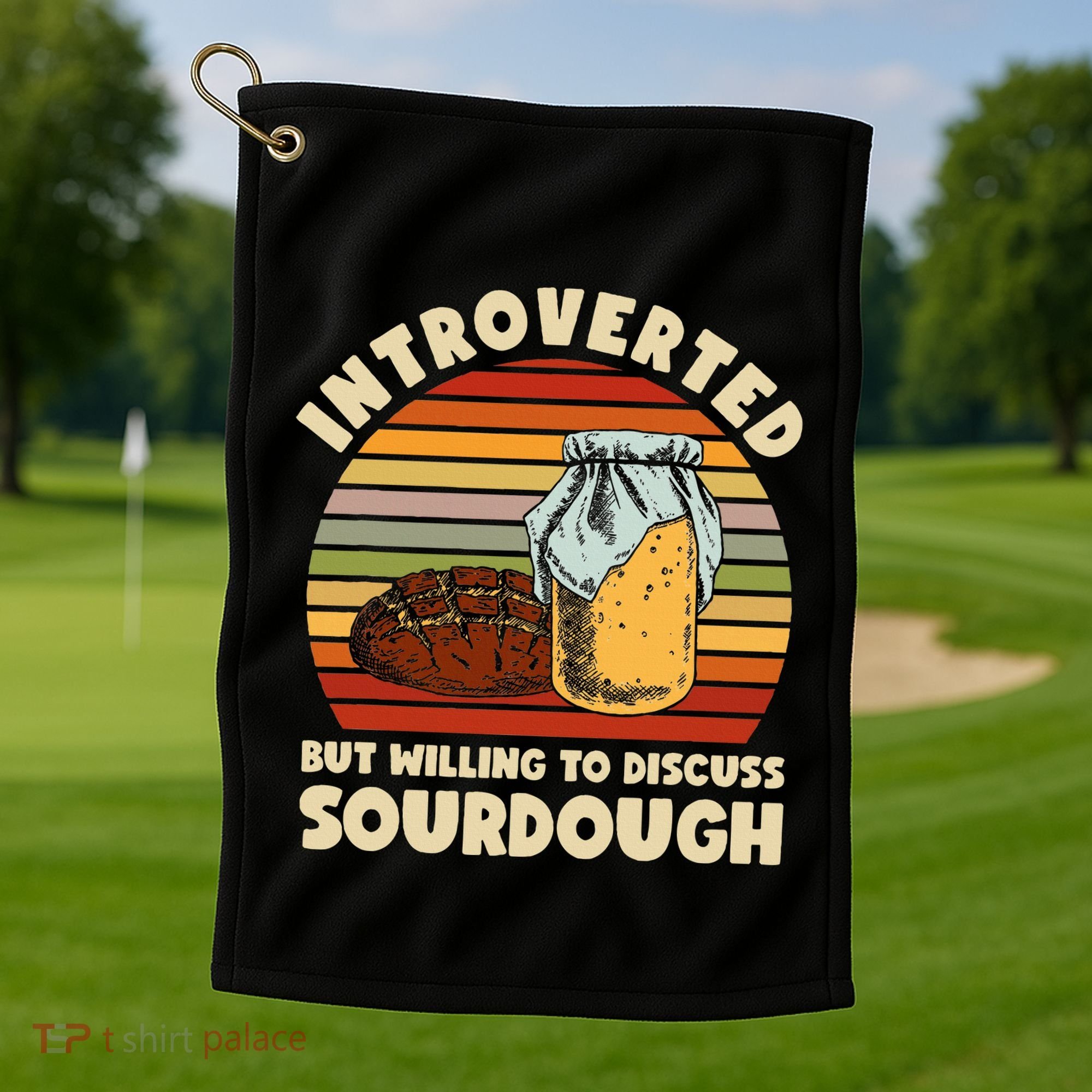 Willing To Discuss Sourdough Bread Baking Sourdough Golf Towel