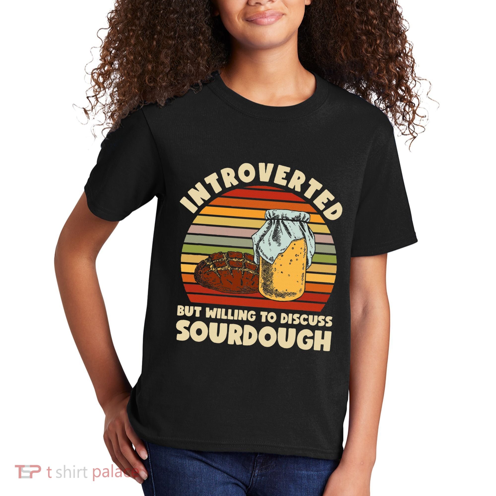 Willing To Discuss Sourdough Bread Baking Sourdough Kids T-Shirt