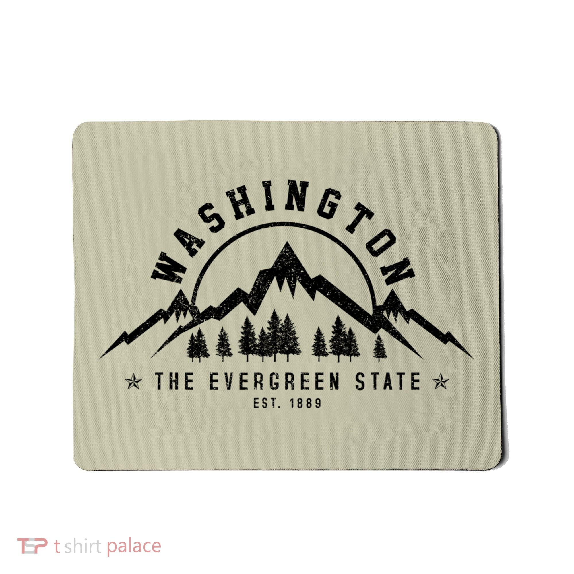 Washington The Evergreen State Nature Mountains Outdoor Gift T Mousepad