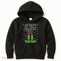 WorldS Tallest Elf Matching Family Group Christmas Couples Kids Hoodie thumb 0