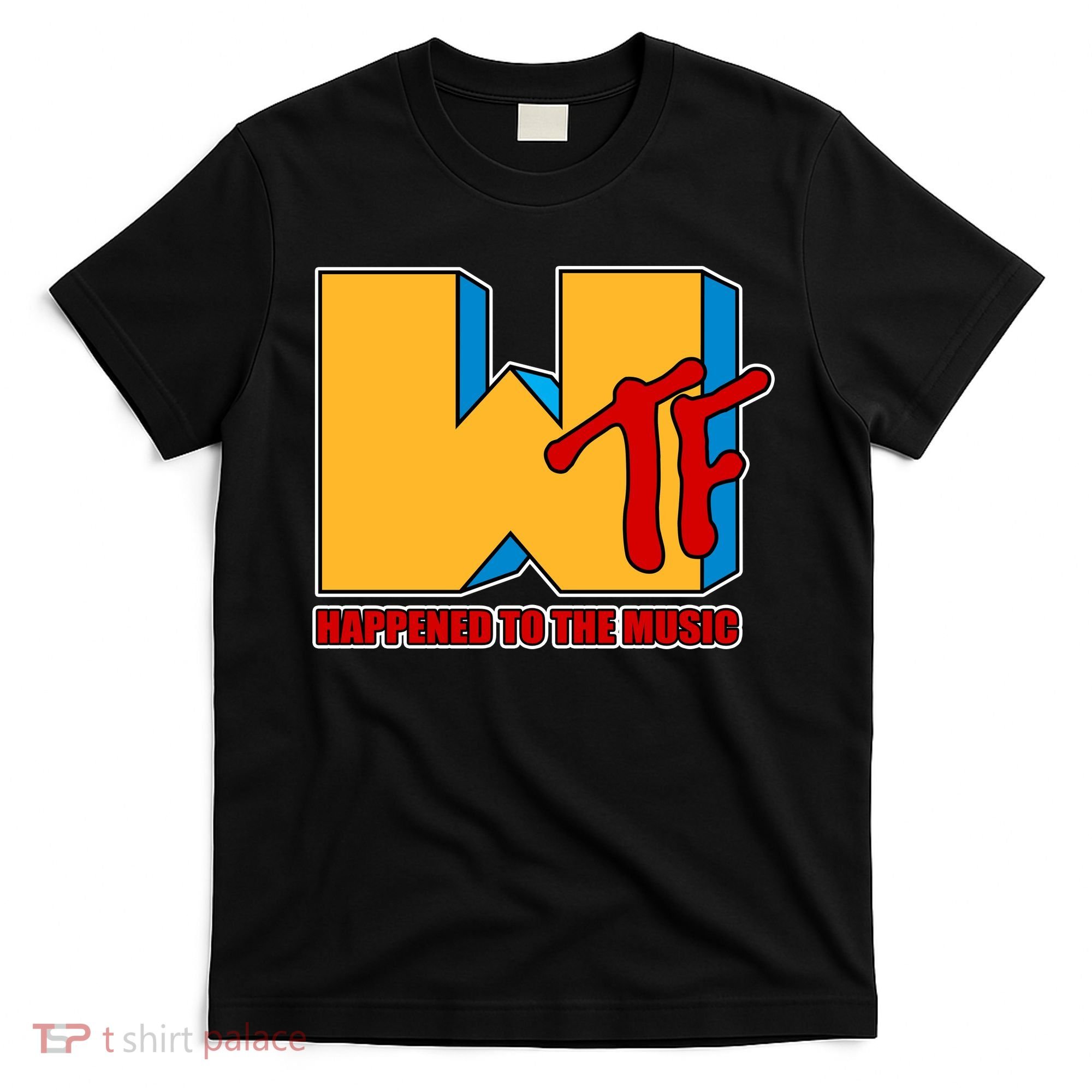 WTF Happened To The Music Funny T-Shirt