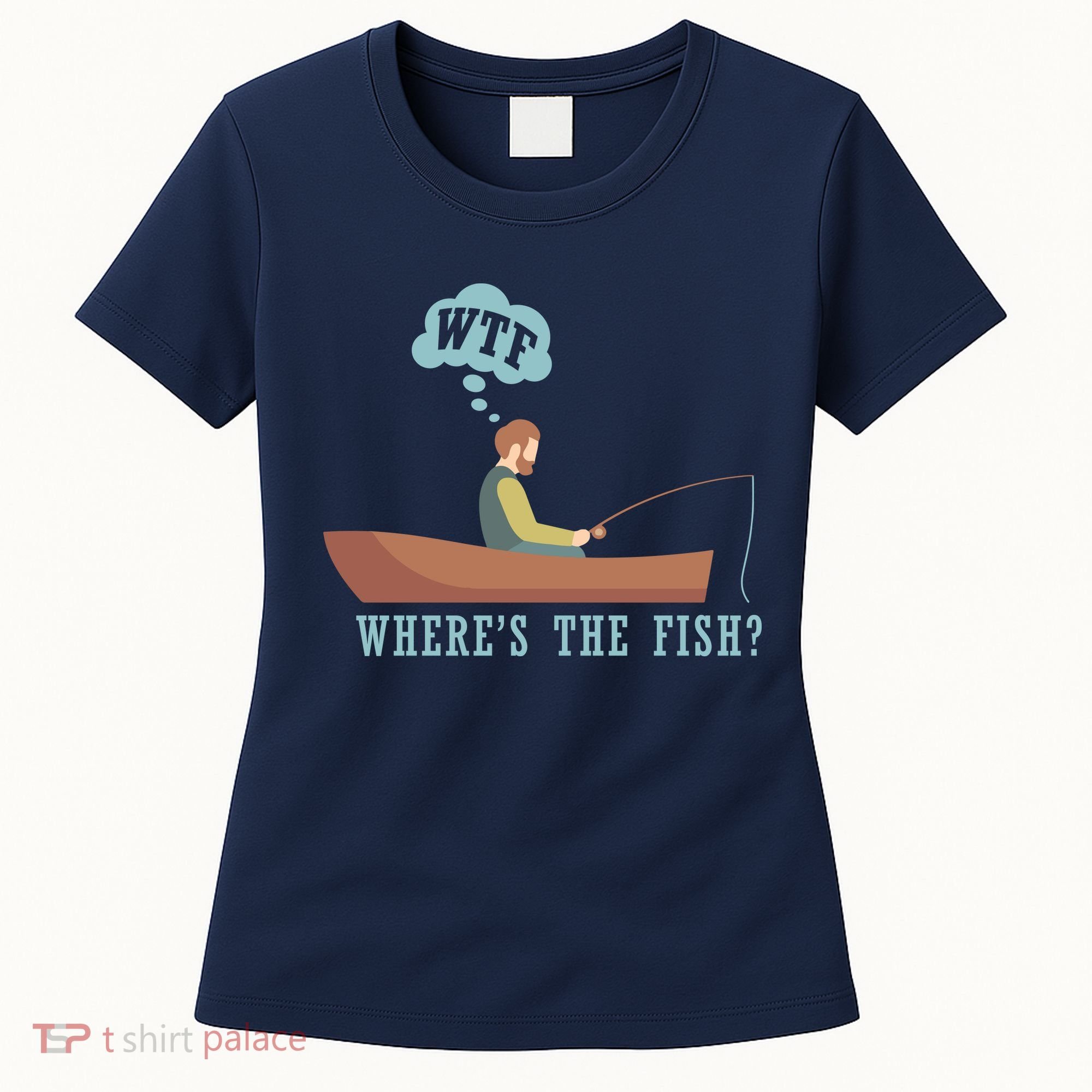 WTF Where The Fish Women's T-Shirt