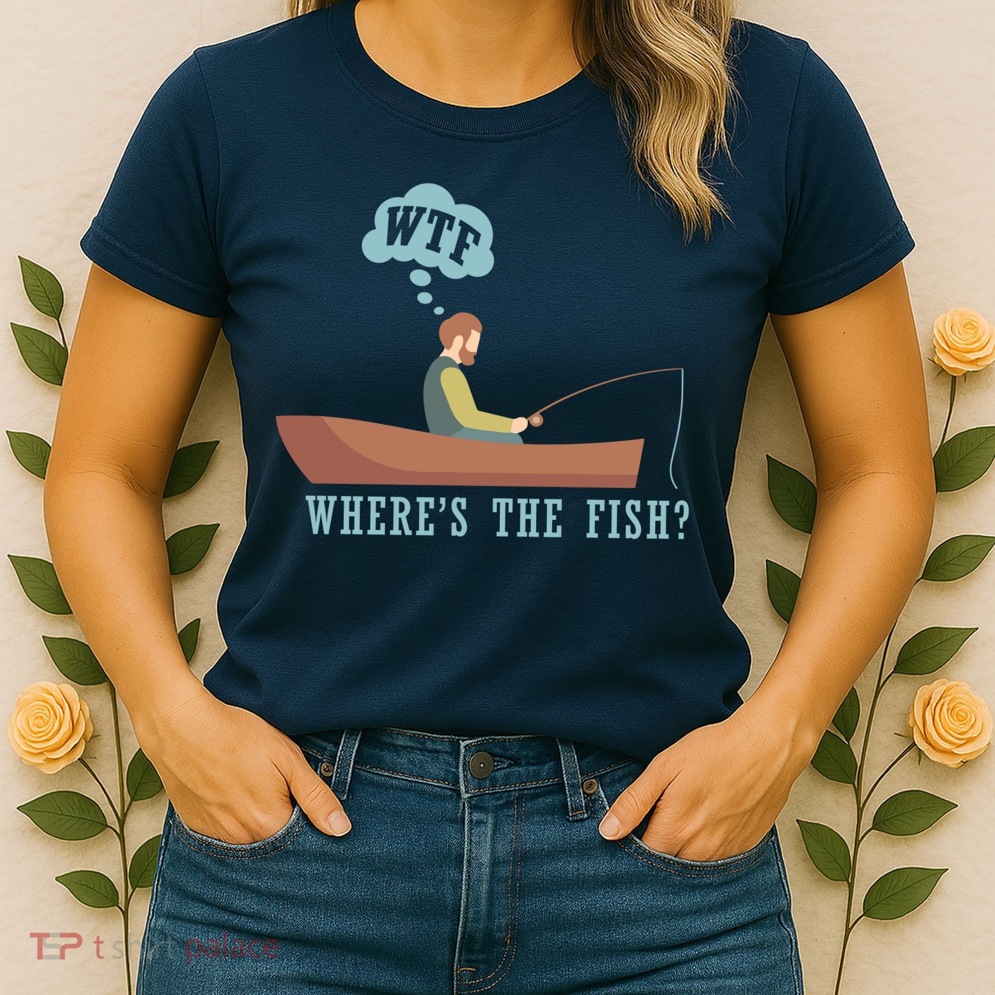 WTF Where The Fish Women's T-Shirt