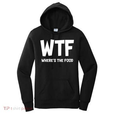 WTF Where's The Food Women's Hoodie