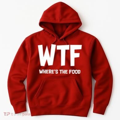 WTF Where's The Food Hoodie