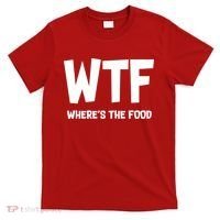 WTF Where's The Food T-Shirt thumb 0