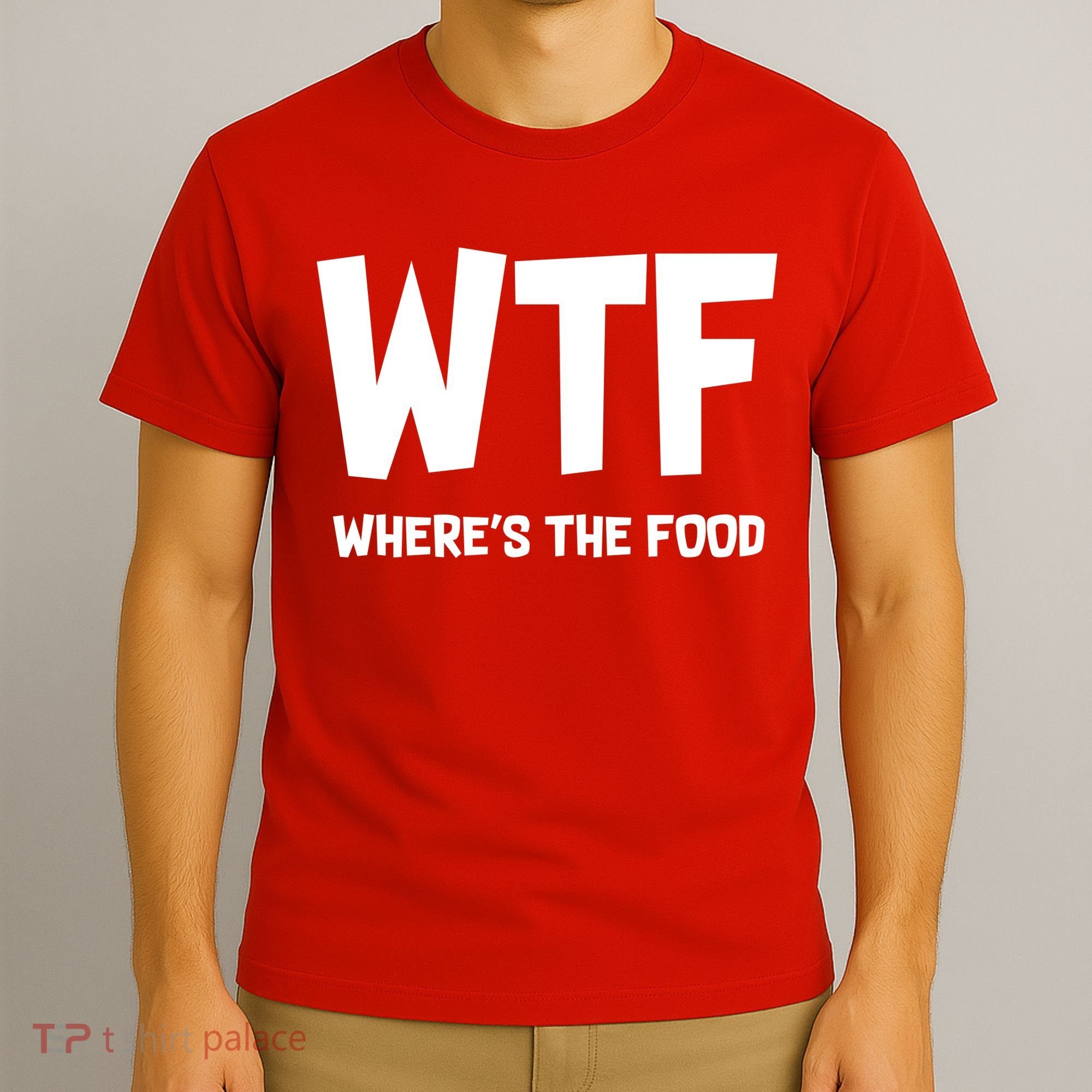 WTF Where's The Food T-Shirt