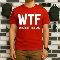 WTF Where's The Food T-Shirt thumb 6