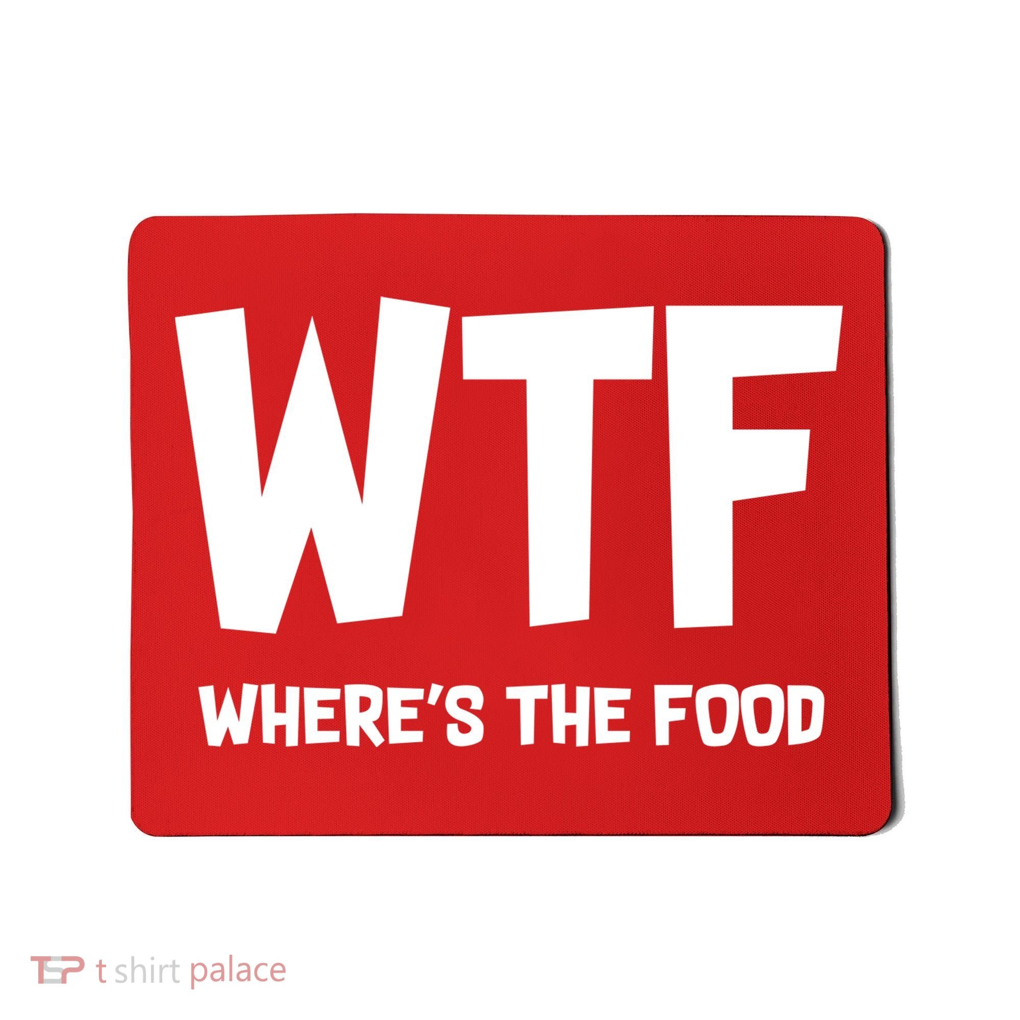 WTF Where's The Food Mousepad