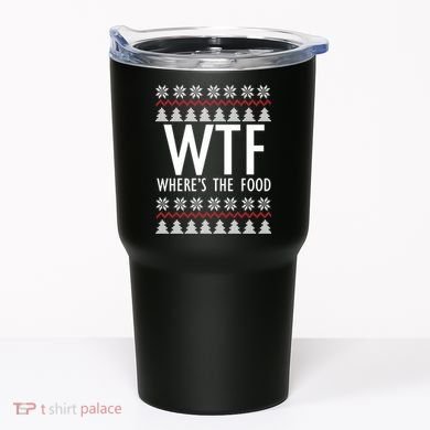 WTF Where's The Food Ugly Tumbler