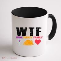 WTF Wine Turkey Family Thanksgiving  Coffee Mug thumb 1