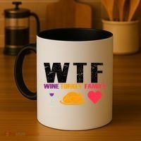 WTF Wine Turkey Family Thanksgiving  Coffee Mug thumb 4