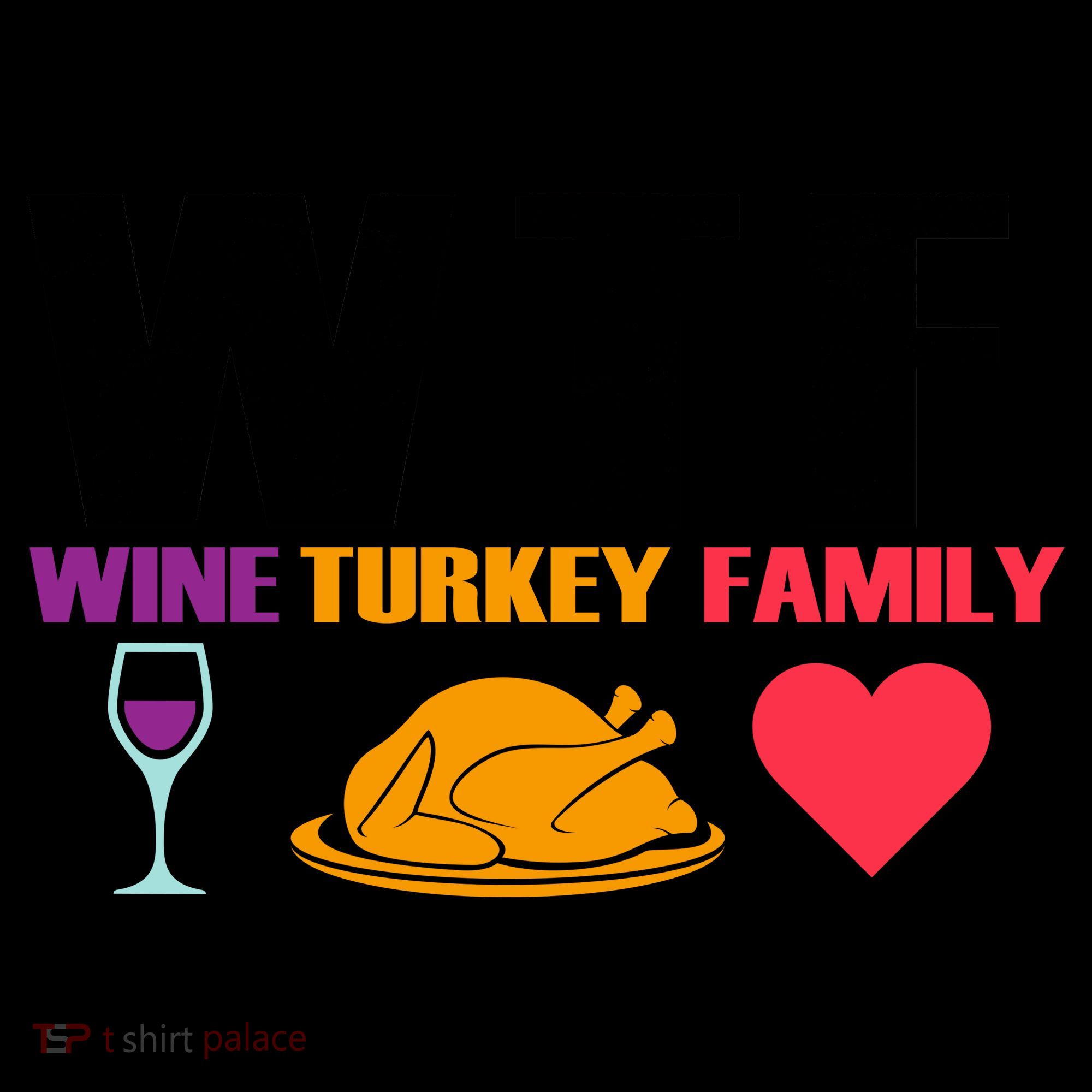 WTF Wine Turkey Family Thanksgiving  Coffee Mug