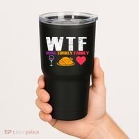 WTF Wine Turkey Family Thanksgiving  Tumbler thumb 2