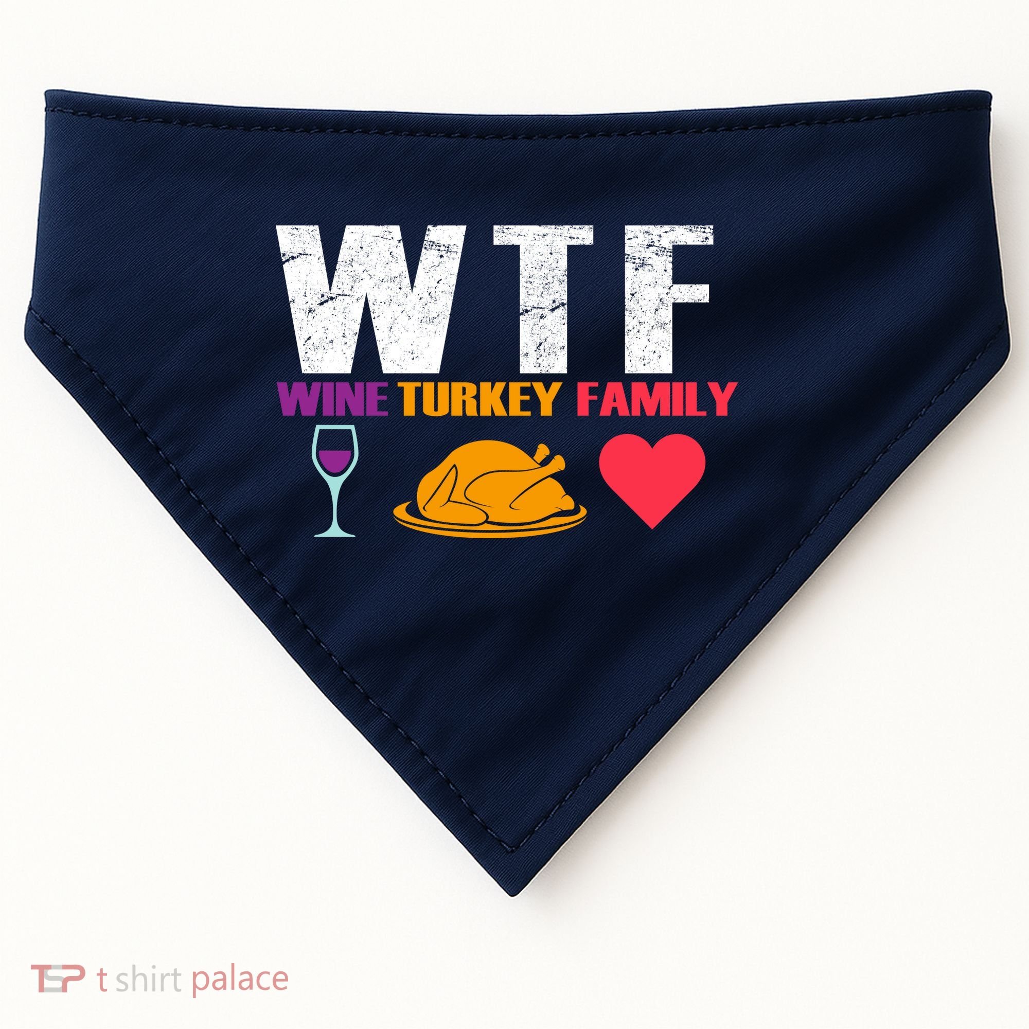 WTF Wine Turkey Family Thanksgiving  USA-Made Doggie Bandana