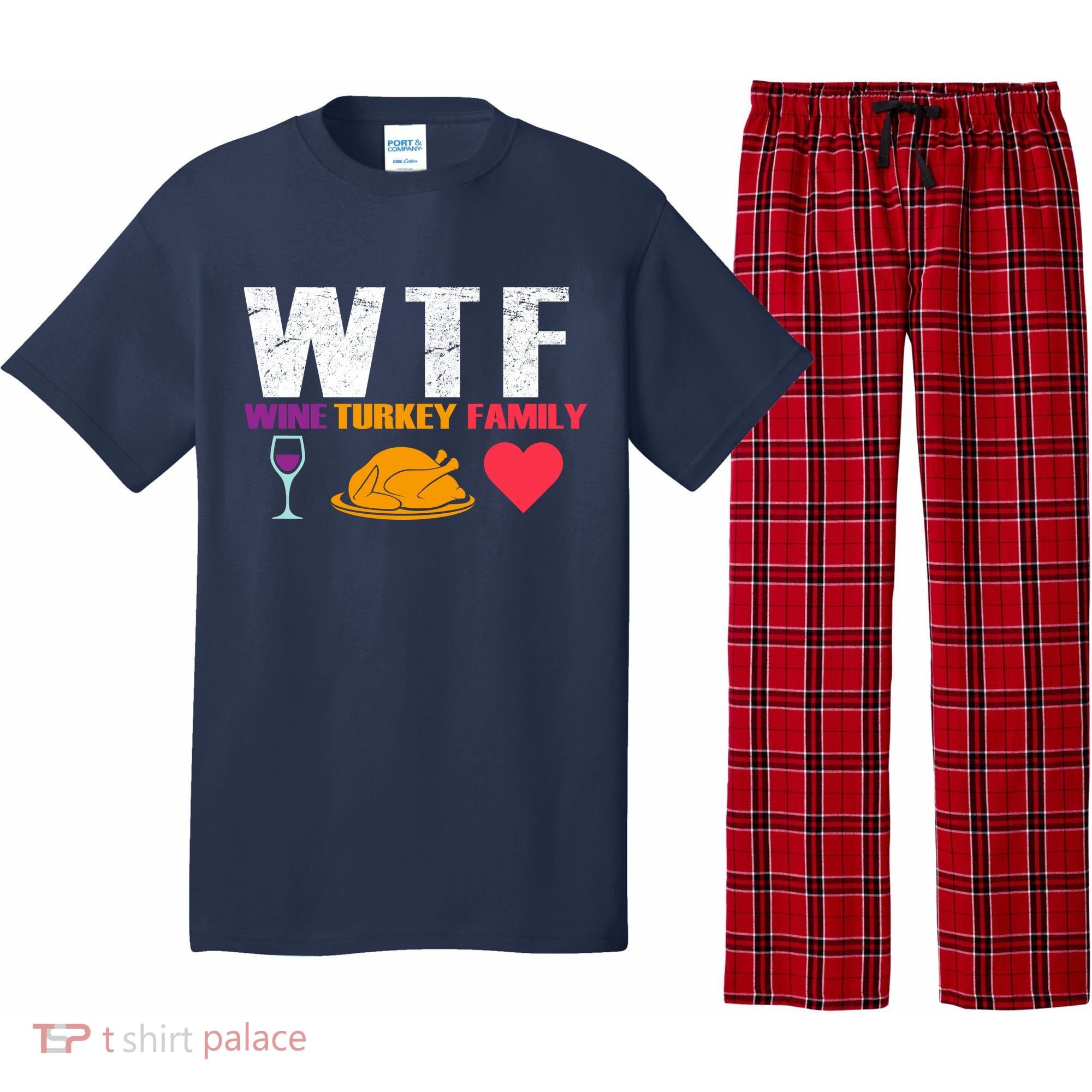 WTF Wine Turkey Family Thanksgiving  Pajama Set