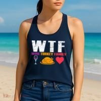 WTF Wine Turkey Family Thanksgiving  Women's Tank Top thumb 2