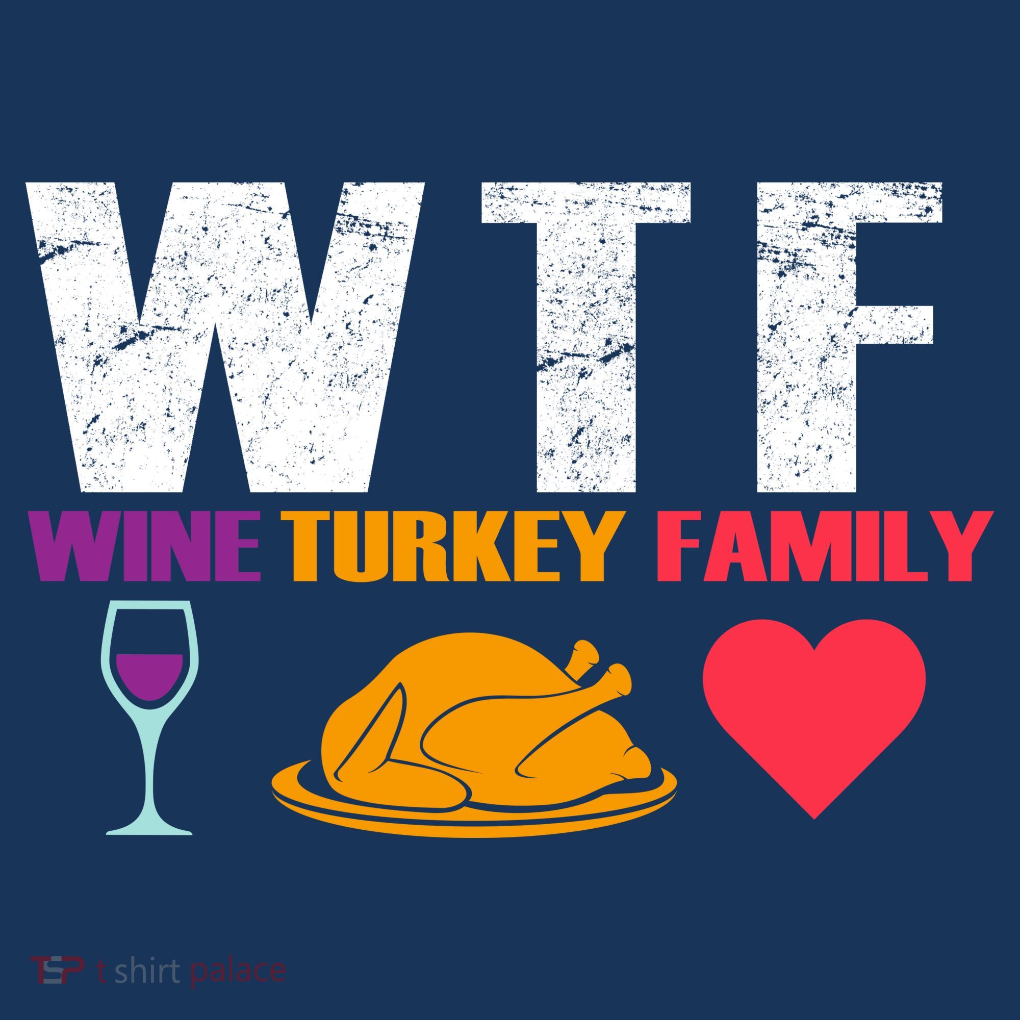 WTF Wine Turkey Family Thanksgiving  Tank Top