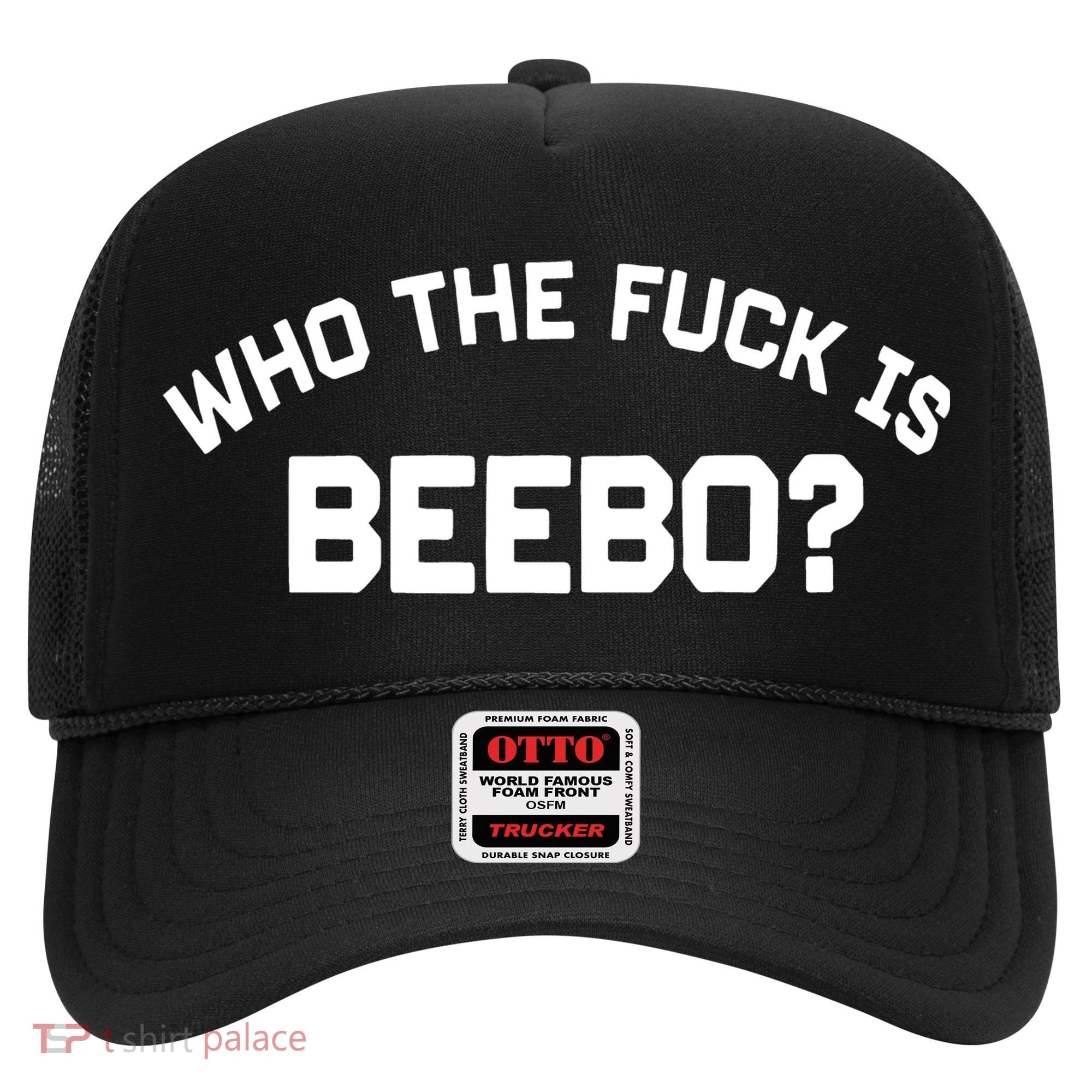 Who The Fuck Is Beebo Hat