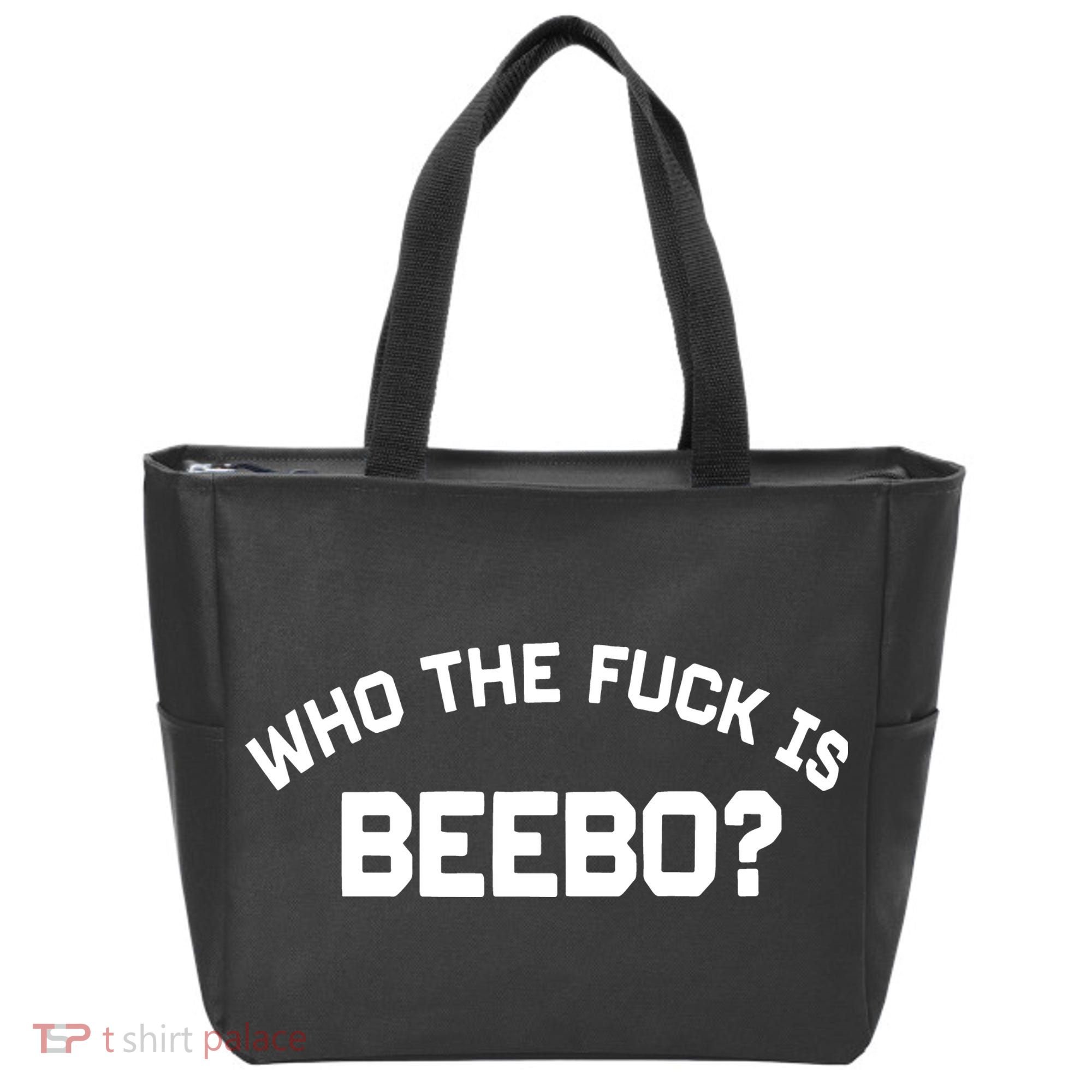 Who The Fuck Is Beebo Tote Bag