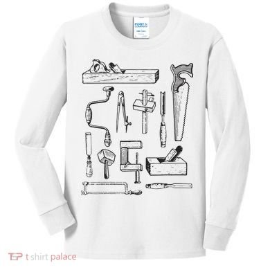 Woodworking Tools For Carpenters And Woodworkers Gift Men Kids Long Sleeve Shirt