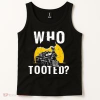 Who Tooted Funny Train Lover Cute Model Railroad Conductor Tank Top thumb 2