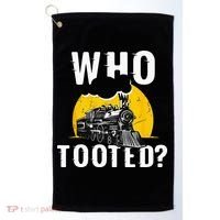 Who Tooted Funny Train Lover Cute Model Railroad Conductor Golf Towel thumb 0