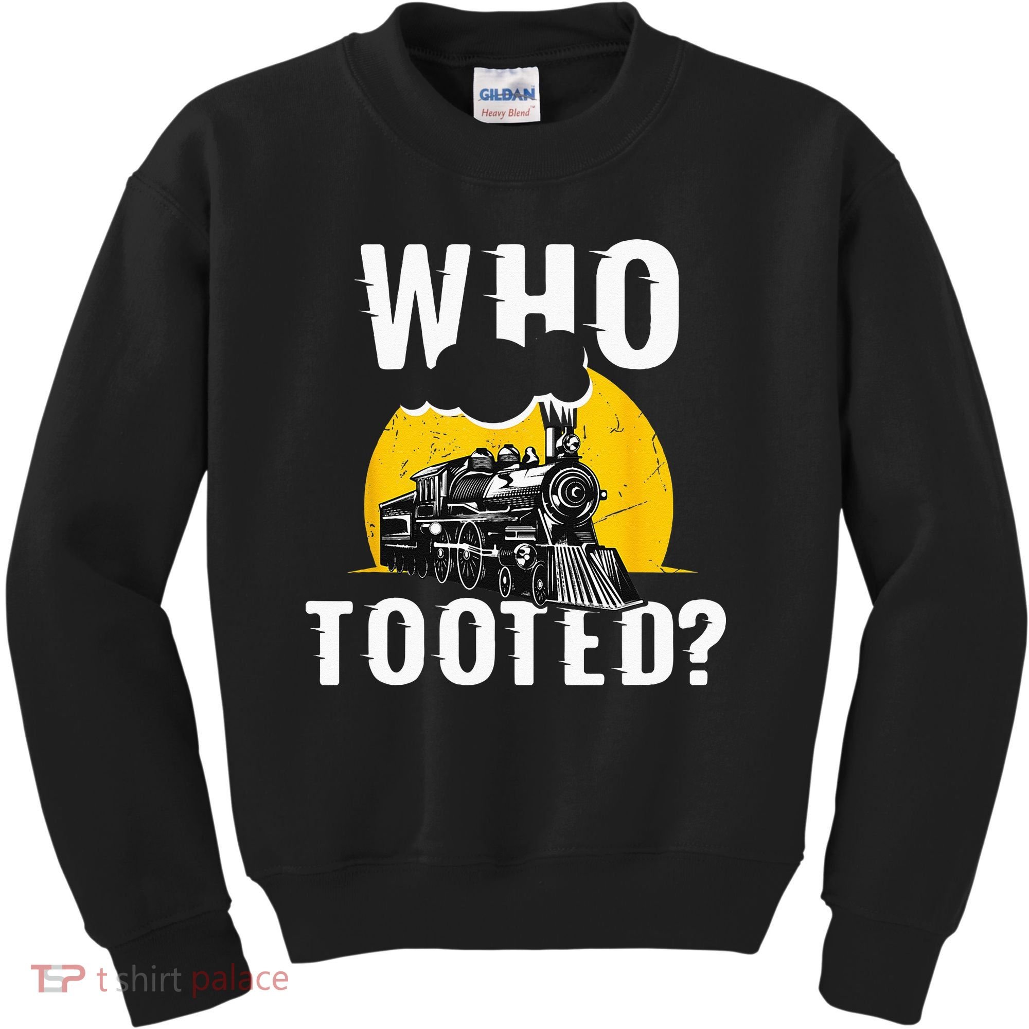 Who Tooted Funny Train Lover Cute Model Railroad Conductor Kids Sweatshirt