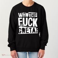 Who The Fuck Is Greta Women's Sweatshirt thumb 0