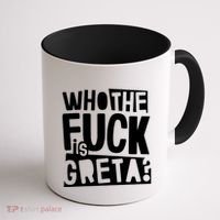 Who The Fuck Is Greta Coffee Mug thumb 1