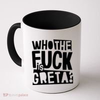 Who The Fuck Is Greta Coffee Mug thumb 0
