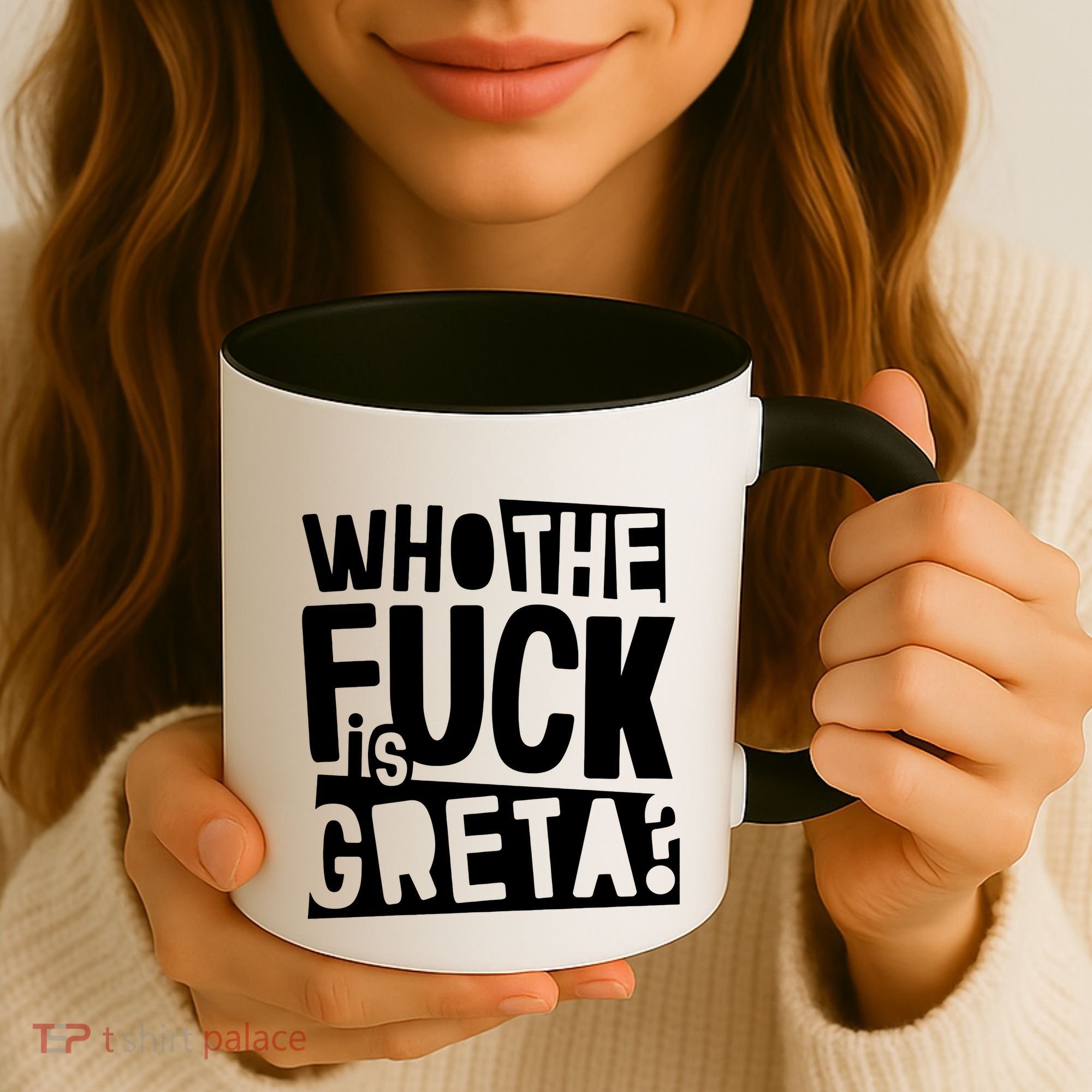 Who The Fuck Is Greta Coffee Mug
