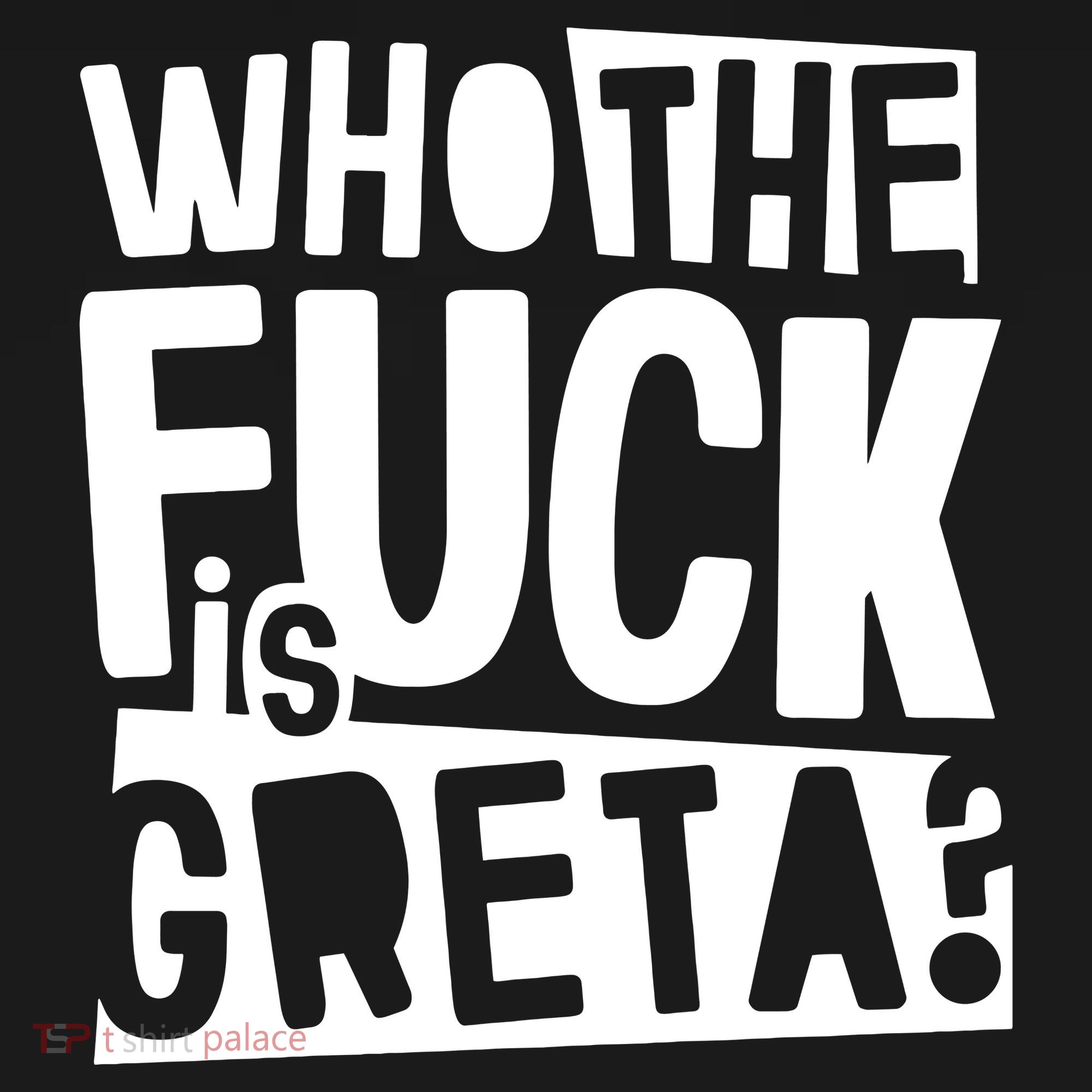 Who The Fuck Is Greta Women's Tank Top