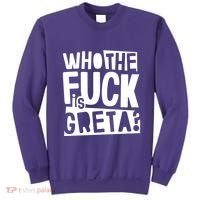 Who The Fuck Is Greta Sweatshirt thumb 0