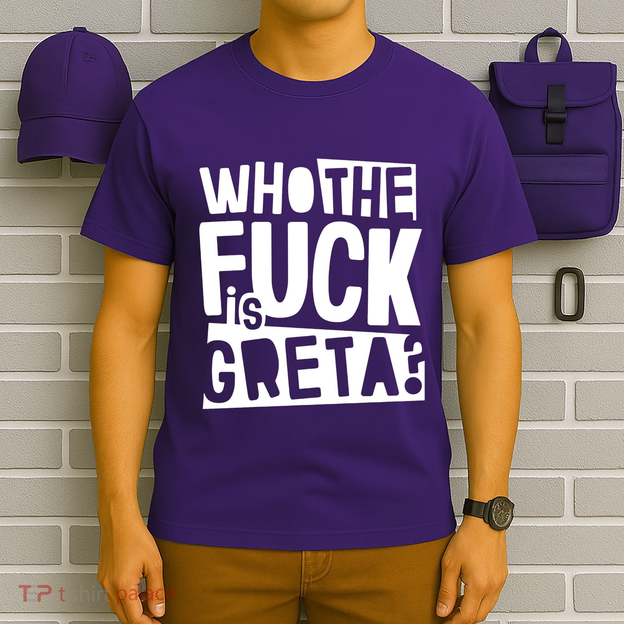 Who The Fuck Is Greta T-Shirt