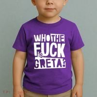 Who The Fuck Is Greta Toddler T-Shirt thumb 2