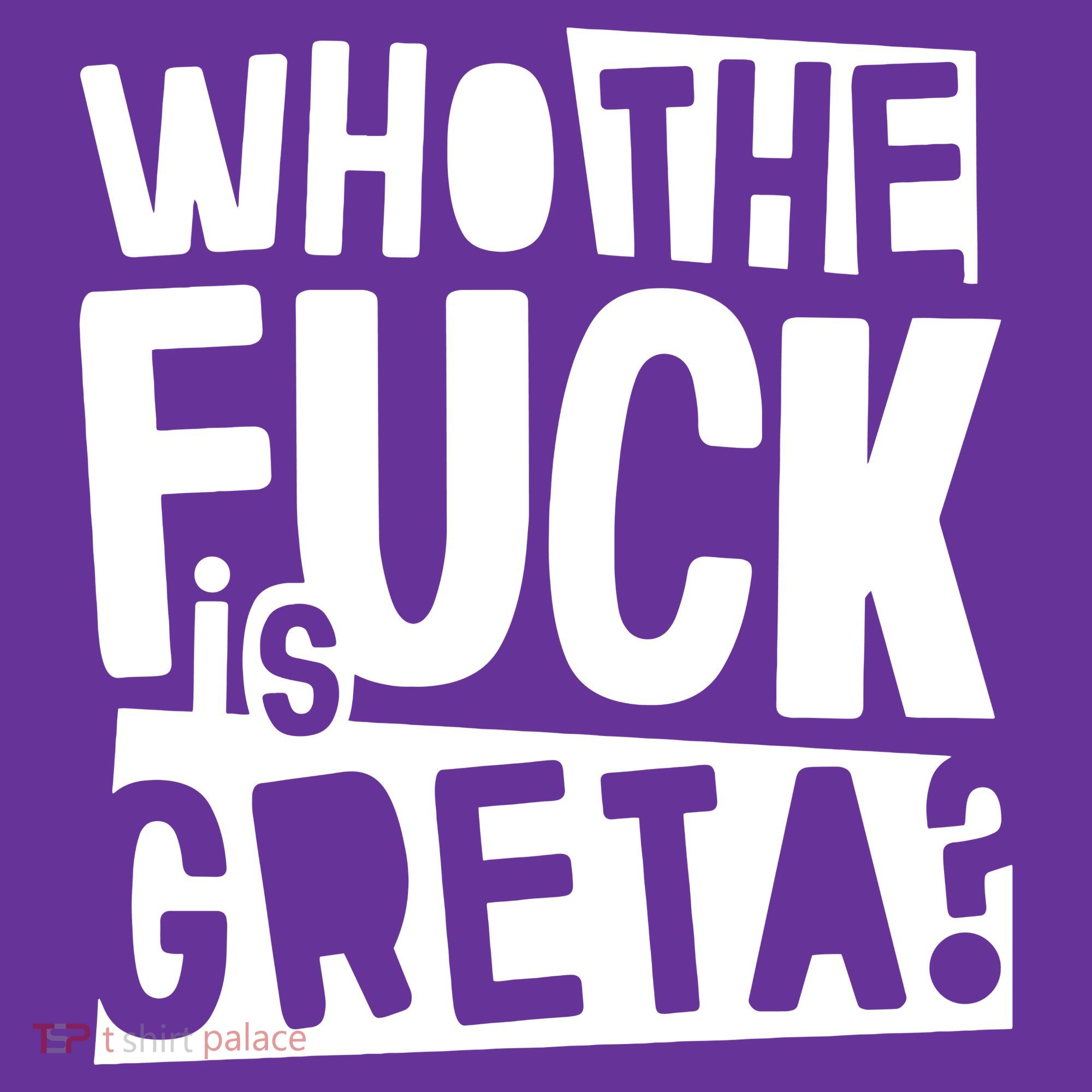 Who The Fuck Is Greta Women's Long Sleeve Shirt
