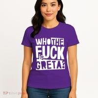 Who The Fuck Is Greta Women's T-Shirt thumb 4