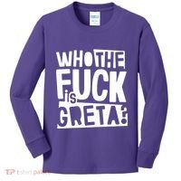 Who The Fuck Is Greta Kids Long Sleeve Shirt thumb 0
