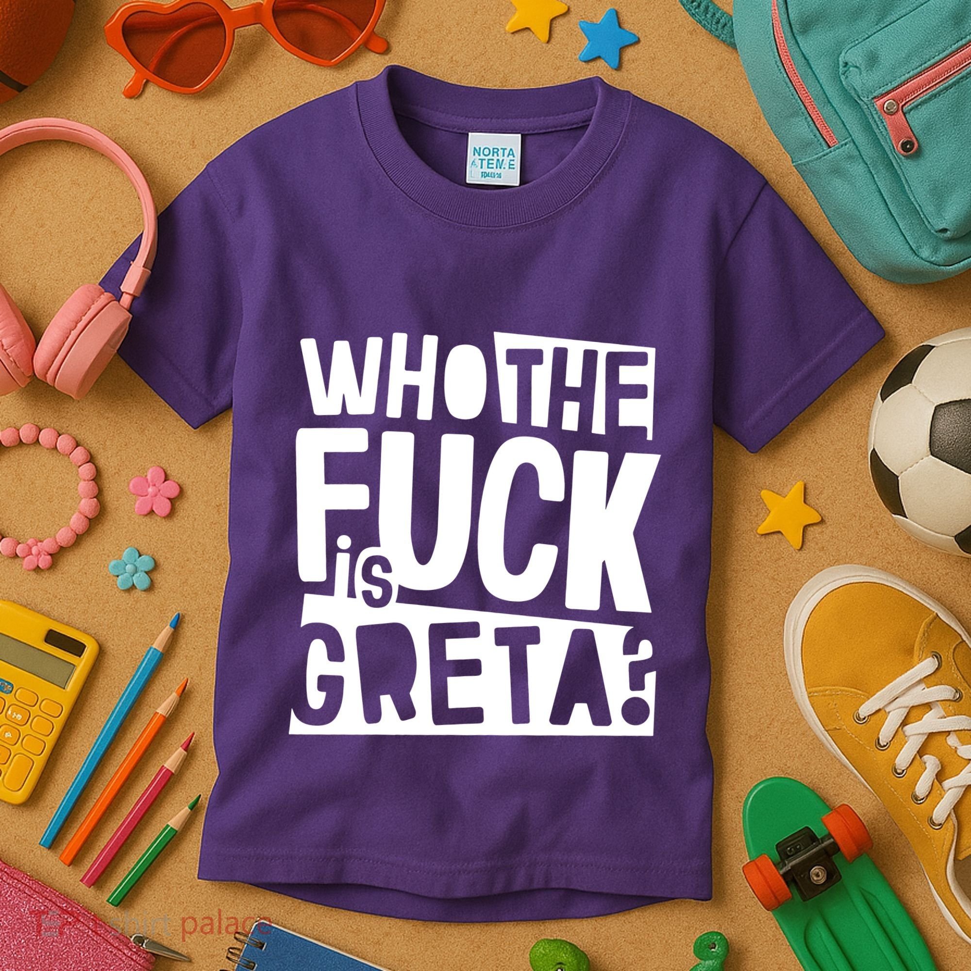 Who The Fuck Is Greta Kids T-Shirt
