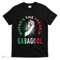 WhereS The Freakin Gabagool Meme Capicola Italian American T-Shirt thumb 0