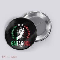 WhereS The Freakin Gabagool Meme Capicola Italian American Button thumb 0