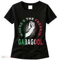 WhereS The Freakin Gabagool Meme Capicola Italian American Women's T-Shirt thumb 0