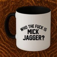 Who The F'uk Is Mick Jagger Distressed Coffee Mug thumb 2
