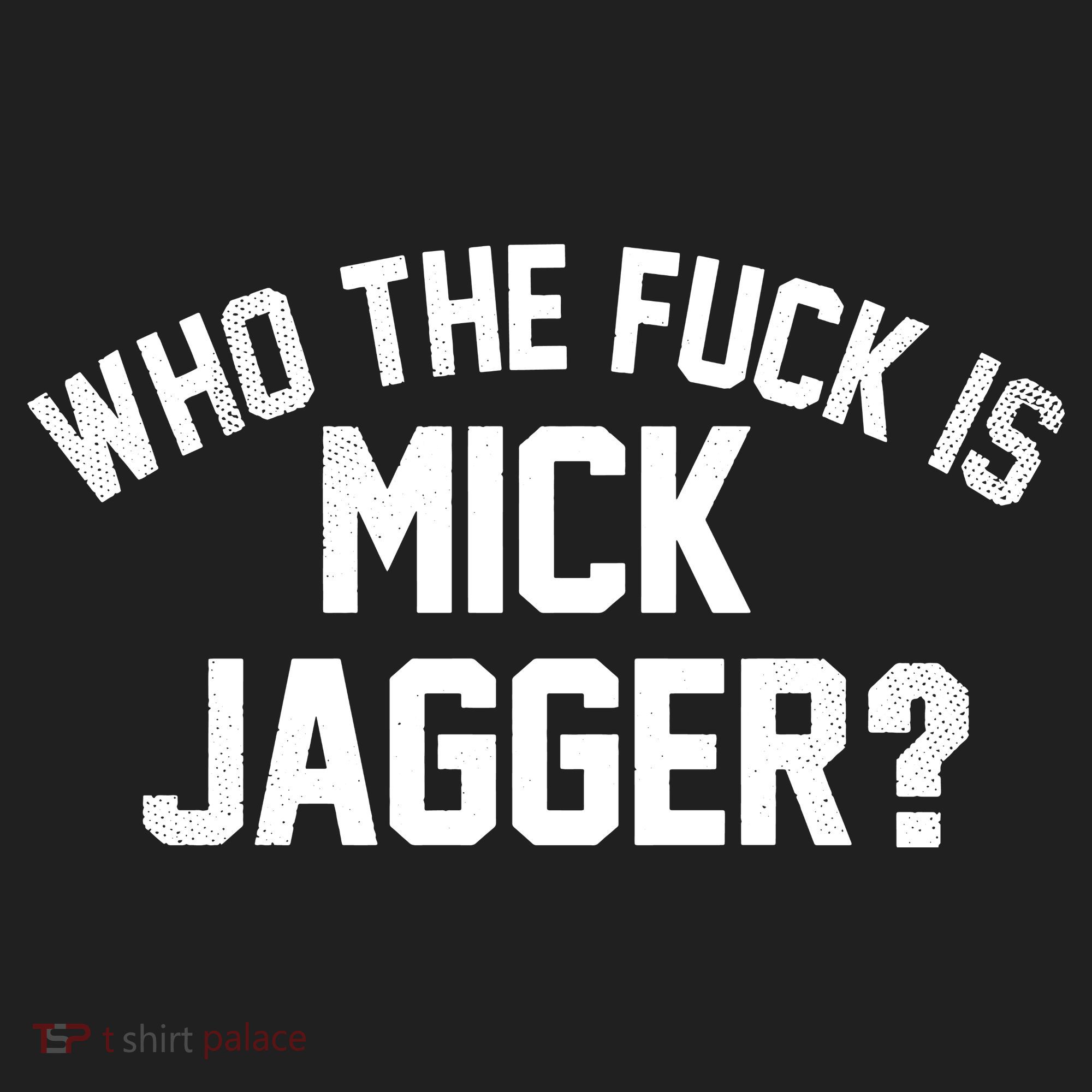 Who The F'uk Is Mick Jagger Distressed Tumbler