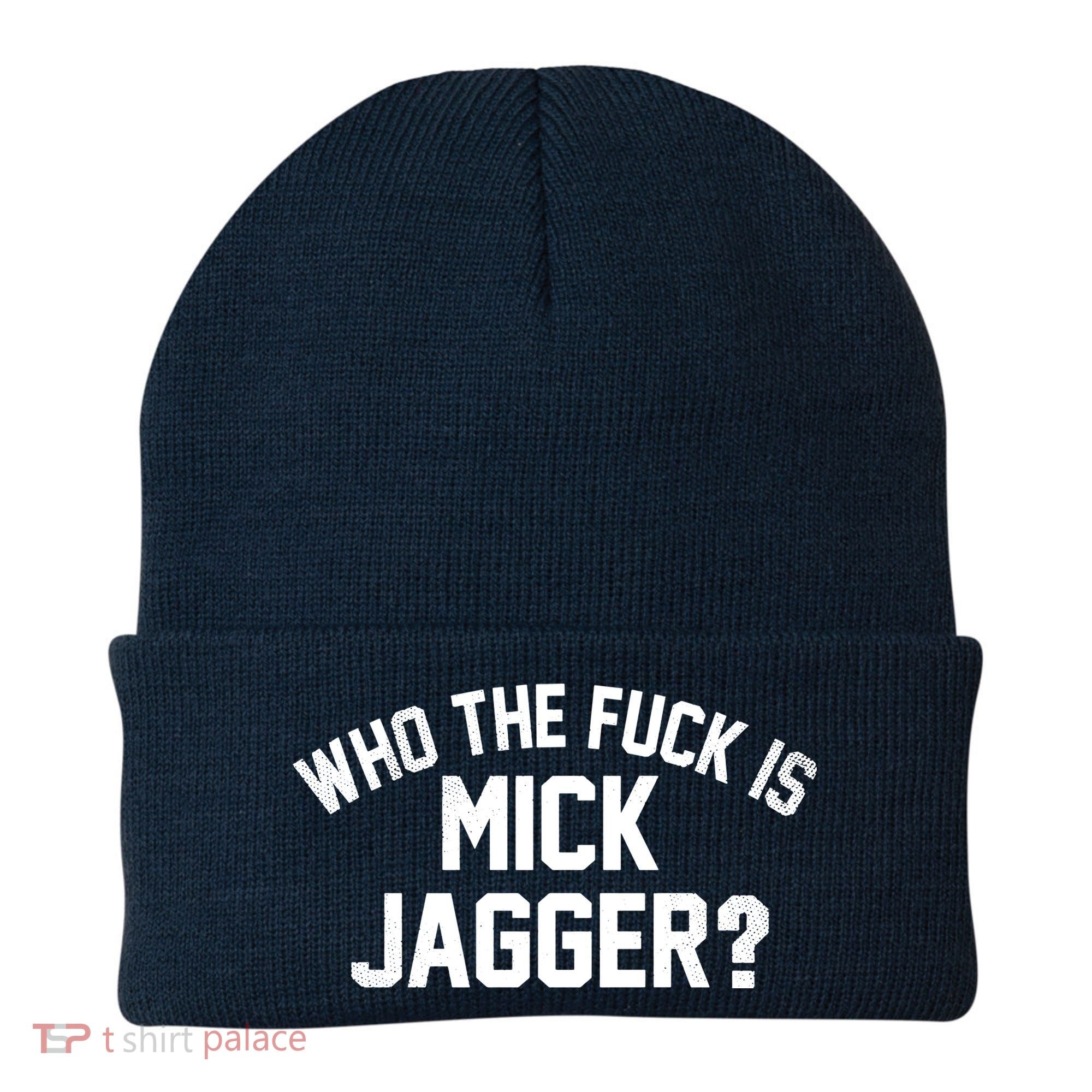 Who The F'uk Is Mick Jagger Distressed Beanie