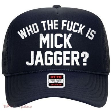 Who The F'uk Is Mick Jagger Distressed Hat